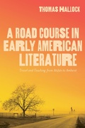 Cover: A Road Course in Early American Literature - The University of Alabama Press