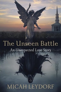 Abbildung von: The Unseen Battle - Highlands Publishing, LLC