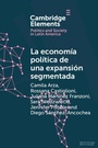 Bild: La economia politica de una expansion segmentada - Cambridge University Press
