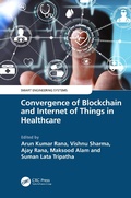 Cover: Convergence of Blockchain and Internet of Things in Healthcare - CRC Press