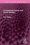 Cover: Professional Power and Social Welfare - Routledge