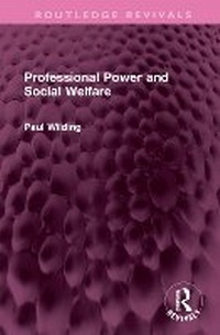 Enlarge image Cover: Professional Power and Social Welfare - Routledge