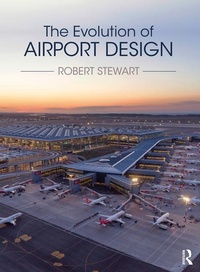 Enlarge image Cover: The Evolution of Airport Design - Routledge