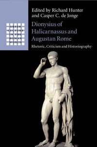 Enlarge image Cover: Dionysius of Halicarnassus and Augustan Rome - Cambridge University Press