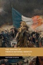 Cover: The Shaping of French National Identity - Cambridge University Press