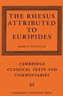 Cover: The Rhesus Attributed to Euripides - Cambridge University Press