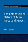 Cover: The Compositional Nature of Tense, Mood and Aspect: Volume 167 - Cambridge University Press