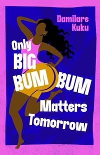 Abbildung von: Only Big Bumbum Matters Tomorrow - Simon & Schuster Ltd