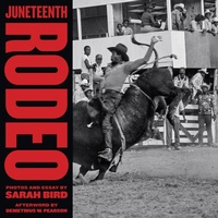 Abbildung von: Juneteenth Rodeo - University of Texas Press