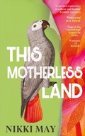 Cover: This Motherless Land - Doubleday