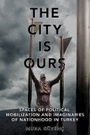 Bild: The City Is Ours - Cornell University Press