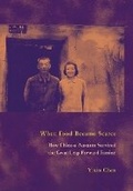 Cover: When Food Became Scarce - Cornell University Press