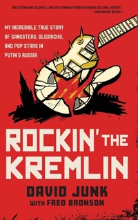 Abbildung von: Rockin' the Kremlin - Rowman & Littlefield Publishers