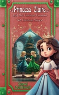 Cover: Princess Claire and the Curious Cousins - Blue Forge Press