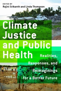 Enlarge image Cover: Climate Justice and Public Health - University of Massachusetts Press