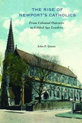 Cover: The Rise of Newport's Catholics - University of Massachusetts Press