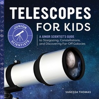 Abbildung von: Telescopes for Kids - Sourcebooks