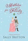 Cover: Mistletoe for Felicity - Pink Citrus Books LLC