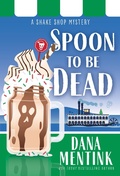 Cover: Spoon to be Dead - Poisoned Pen Press