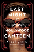Cover: Last Night at the Hollywood Canteen - Sourcebooks Landmark