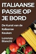Cover: Italiaanse Passie op je Bord - Lorenzo Bianchi