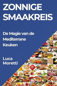 Abbildung von: Zonnige Smaakreis - Luca Moretti