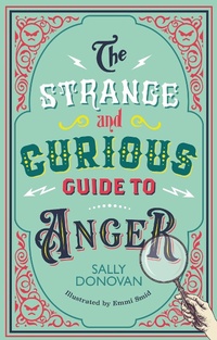 Enlarge image Cover: The Strange and Curious Guide to Anger - Jessica Kingsley Publishers