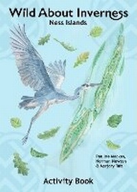 Enlarge image Cover: Wild About Inverness - Wild About Inverness