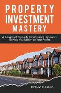 Abbildung von: Property Investment Mastery - DVG Star Publishing