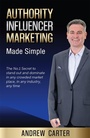 Cover: Authority Influencer Marketing Made Simple - Global Publishing Group