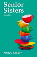 Cover: Senior Sisters - Mustard Seed Press