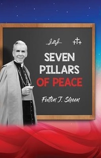 Enlarge image Cover: Seven Pillars of Peace - Bishop Sheen Today