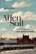 Cover: Alien Soil - Rutgers University Press