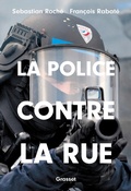 Cover: La police contre la rue - Grasset