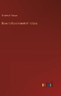 Enlarge image Cover: Brown's Government of Indiana - Outlook Verlag