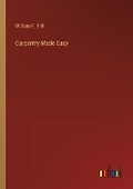 Cover: Carpentry Made Easy - Outlook Verlag