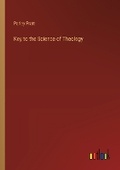 Cover: Key to the Science of Theology - Outlook Verlag