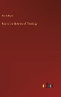 Cover: Key to the Science of Theology - Outlook Verlag