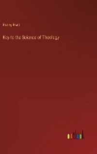 Enlarge image Cover: Key to the Science of Theology - Outlook Verlag
