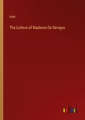 Cover: The Letters of Madame De Sevigne - Outlook Verlag