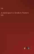 Cover: An Autobiographical Sketch of a Teacher's Life - Outlook Verlag
