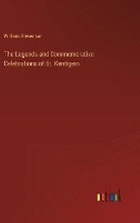 Enlarge image Cover: The Legends and Commemorative Celebrations of St. Kentigern - Outlook Verlag