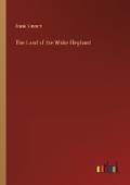Cover: The Land of the White Elephant - Outlook Verlag