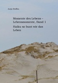 Cover: Momente des Lebens - Lebensmomente, Band 1 - tredition