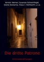 Cover: Die dritte Patrone - Books on Demand