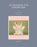Cover: IQ-Training f&uuml;r Kinder 2024 - Books on Demand
