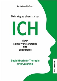 Abbildung von: Mein Weg zu einem starken ICH durch Selbst-Wert-Schätzung und Selbststärke - Waxmann Lehrbuch