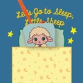 Cover: Let's Go to Sleep, Little Sheep - Editorial el Pirata