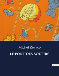 Abbildung von: Le Pont Des Soupirs - Culturea