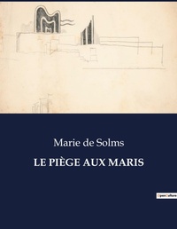 Abbildung von: Le Piege Aux Maris - Culturea